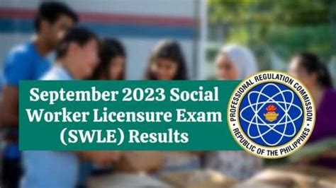 SWLE RESULTS: September 2023 Social Worker Licensure .
